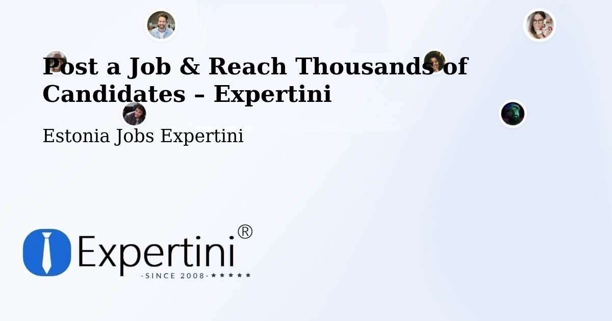 Post a Job in Tootsi – Hire the Right Talent - Tootsi, Estonia Jobs Expertini