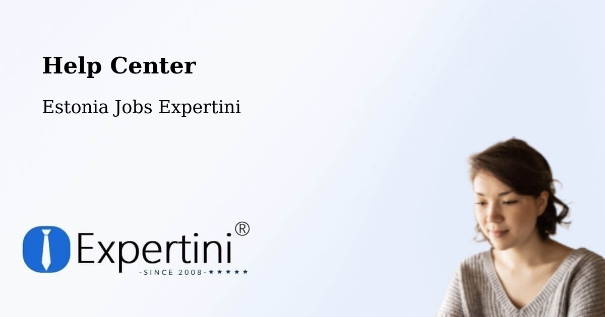 Help Center – Tootsi - Estonia Jobs Expertini