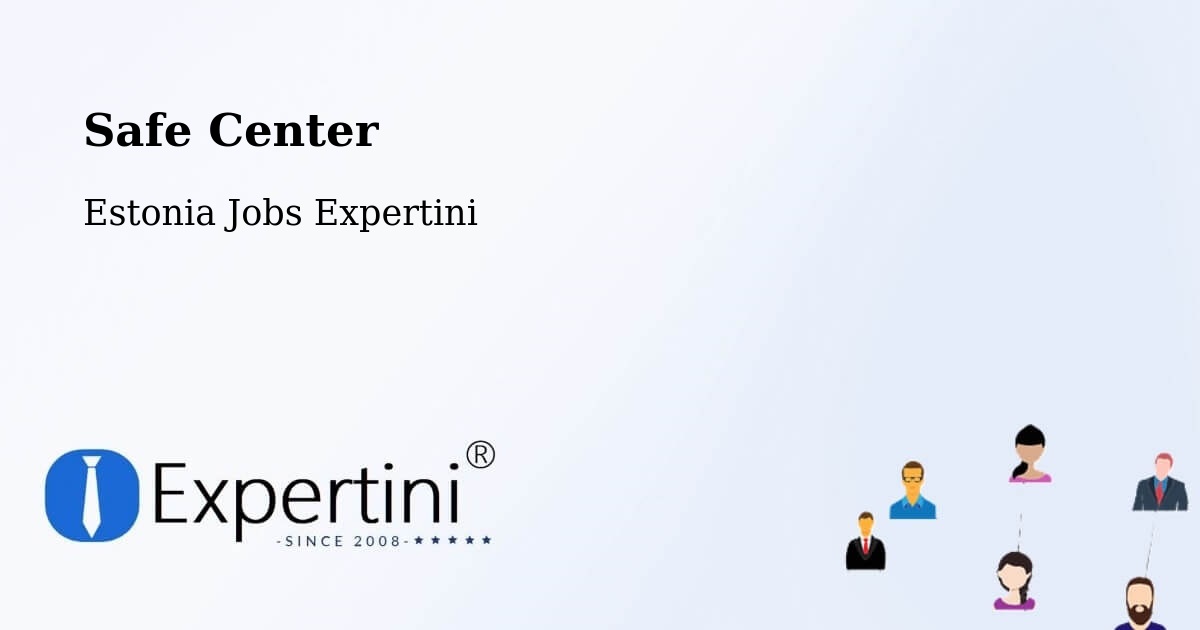 Safety Center – Tootsi - Estonia Jobs Expertini